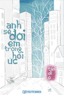 Anh Sẽ Đợi Em Trong Hồi Ức